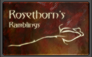 Rosethorn�s Ramblings: Site Update, GaMExpo, Nerdvana Con, Life Updates